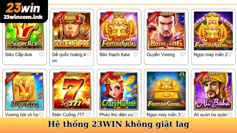 Hệ thống 23WIN không giật lag ngay cả trong giờ cao điểm