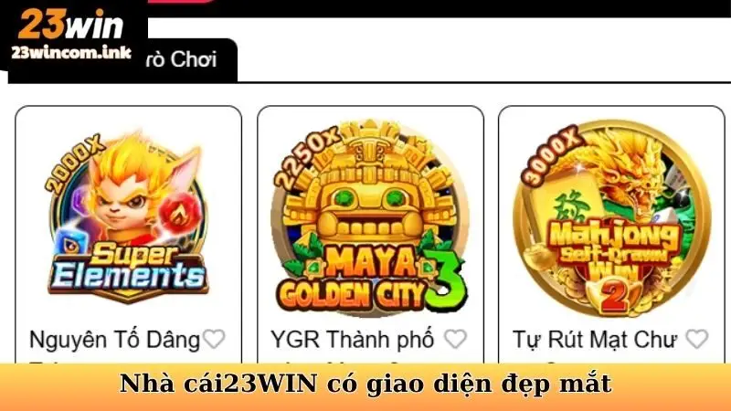 Nhà cái 23WIN hỗ trợ giao diện đẹp mắt, dễ dàng thao tác